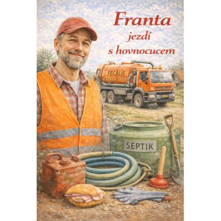 Cedule - Řidič hovnocucu