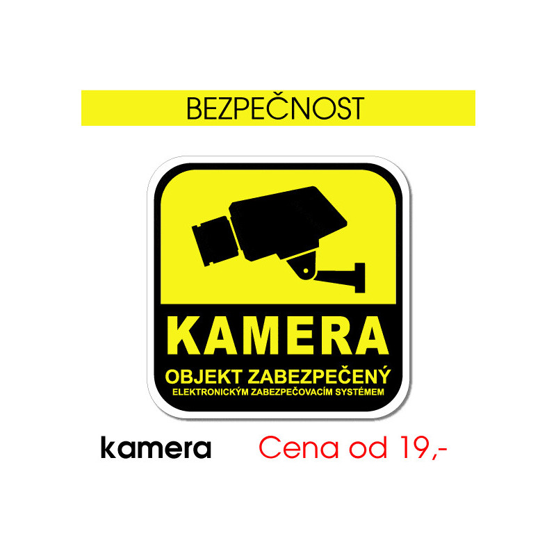Kamera – objekt zabezpečen
