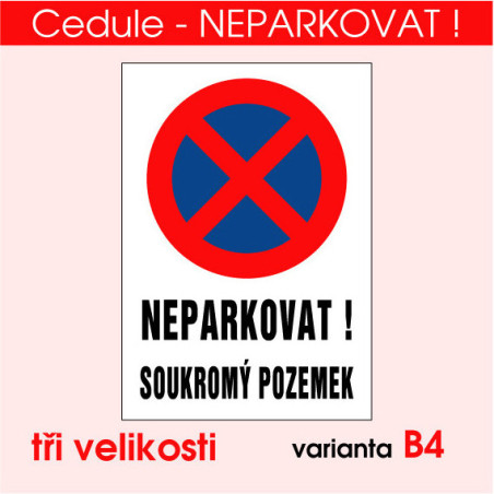 Cedule Neparkovat – soukromý pozemek (výstražná)