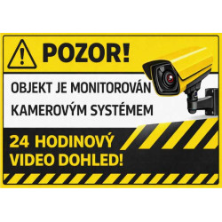 Výstražná cedule Objekt je monitorován kamerovým systémem – 24 hodinový video dohled