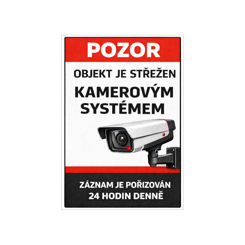 Výstražná cedule Objekt je střežen kamerovým systémem – záznam je pořizován 24 hodin denně (na výšku)