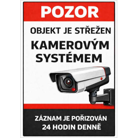 Výstražná cedule Objekt je střežen kamerovým systémem – záznam je pořizován 24 hodin denně (na výšku)