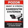 Výstražná cedule Objekt je střežen kamerovým systémem – záznam je pořizován 24 hodin denně (na výšku)