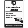 ⚠️ Cedule Zabezpečený objekt – prostor monitorován kamerami (na výšku)