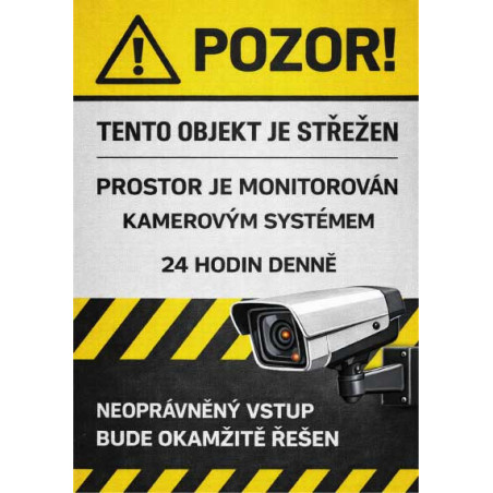 ⚠️ Cedule Tento objekt je střežen – kamerový systém 24 hodin denně (na výšku)