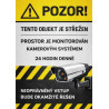 ⚠️ Cedule Tento objekt je střežen – kamerový systém 24 hodin denně (na výšku)