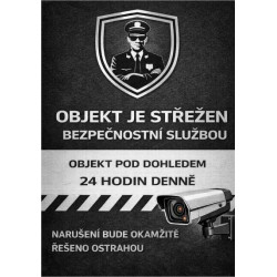 ⚠️ Cedule Objekt je střežen bezpečnostní službou (na výšku)
