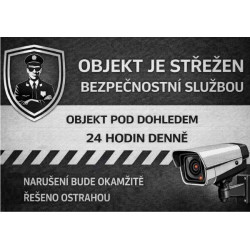 ⚠️ Cedule Objekt je střežen bezpečnostní službou – 24 hodin denně (na šířku)