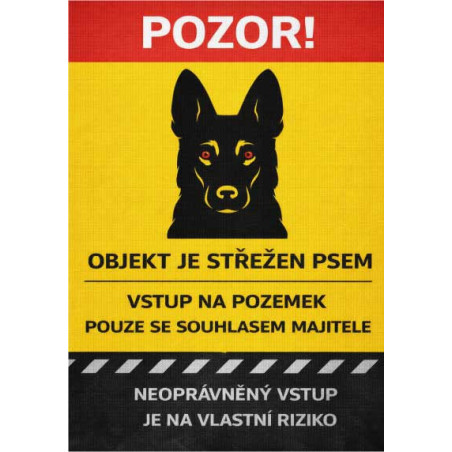 ⚠️ Cedule Objekt je střežen psem – vstup na vlastní riziko (na výšku)