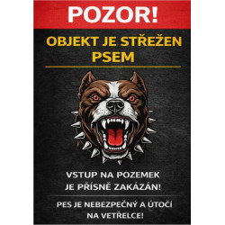 ⚠️ Cedule Objekt je střežen psem – vstup přísně zakázán (na výšku)