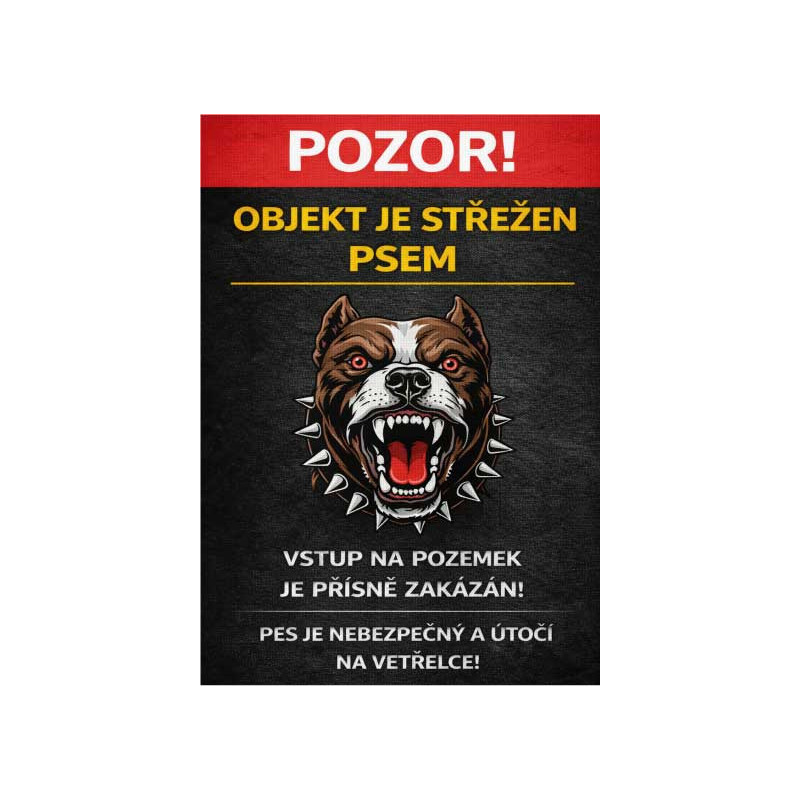 ⚠️ Cedule Objekt je střežen psem – vstup přísně zakázán (na výšku)