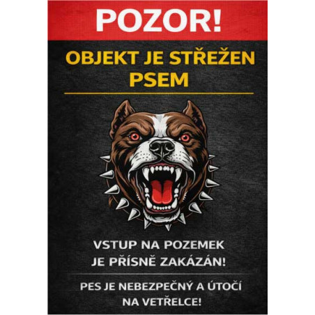 ⚠️ Cedule Objekt je střežen psem – vstup přísně zakázán (na výšku)