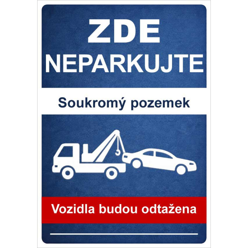 ⚠️ Cedule Neparkujte – Soukromý pozemek