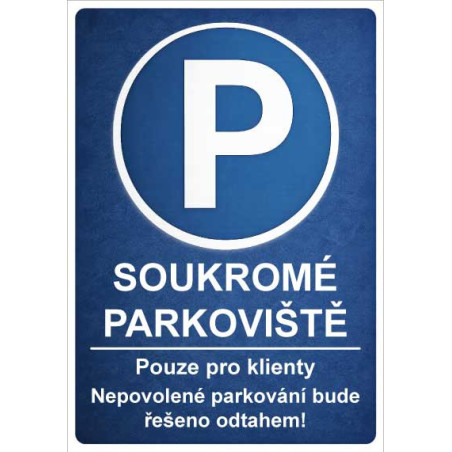 ⚠️ Cedule Soukromé parkoviště – Pouze pro klienty