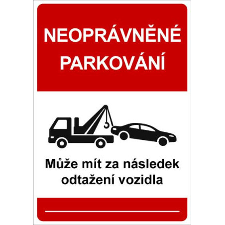 ⚠️ Cedule Neoprávněné parkování – Odtah vozidla