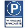 ⚠️ Cedule Vyhrazené parkoviště