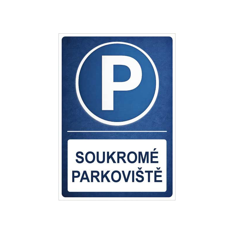 ⚠️ Cedule Soukromé parkoviště