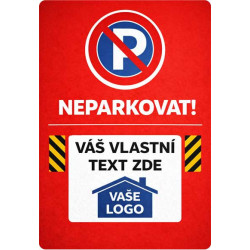 ⚠️ Cedule Neparkovat s vlastním textem a logem