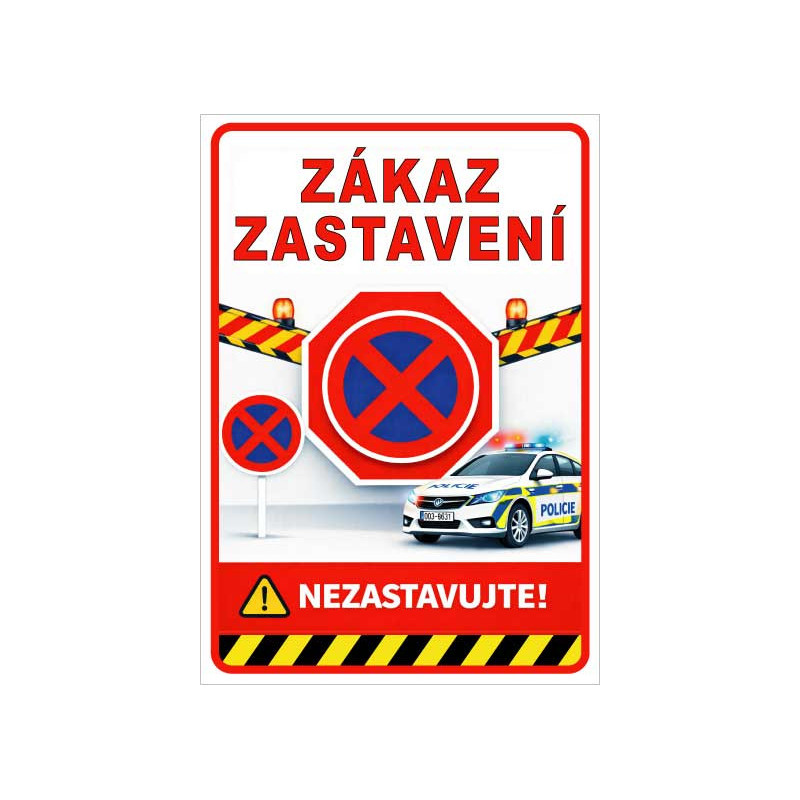 Zákaz zastavení – bezpečnostní cedule