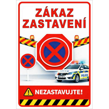 Zákaz zastavení – bezpečnostní cedule