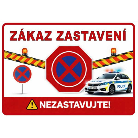 Zákaz zastavení – bezpečnostní cedule