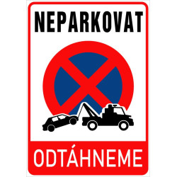 Neparkovat – odtahová cedule (na výšku)