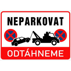 Neparkovat – odtahová cedule (na šířku)