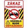 ⚠️ Zákaz parkování – vozidlo bude odtaženo! (na výšku)