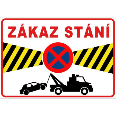 ⚠️ Zákaz stání – odtahová cedule (na šířku)