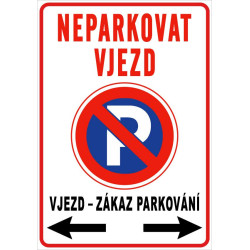 ⚠️ Neparkovat vjezd – zákaz parkování (na výšku)