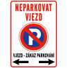 ⚠️ Neparkovat vjezd – zákaz parkování (na výšku)