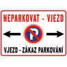 ⚠️ Neparkovat vjezd – zákaz parkování (na šířku)