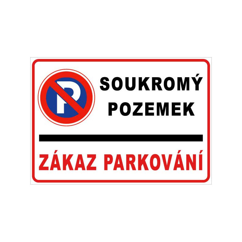 ⚠️ Soukromý pozemek – zákaz parkování (na šířku)