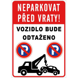 ⚠️ Neparkovat před vraty – vozidlo bude odtaženo (na výšku)