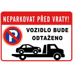 ⚠️ Neparkovat před vraty – vozidlo bude odtaženo (na šířku)