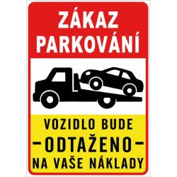 ⚠️ Zákaz parkování – vozidlo bude odtaženo na vaše náklady (na výšku)