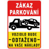 ⚠️ Zákaz parkování – vozidlo bude odtaženo na vaše náklady (na výšku)