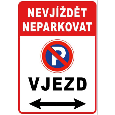 ⚠️ Nevjíždět, neparkovat – vjezd (na výšku)