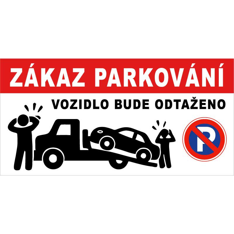 ⚠️ Zákaz parkování – vozidlo bude odtaženo