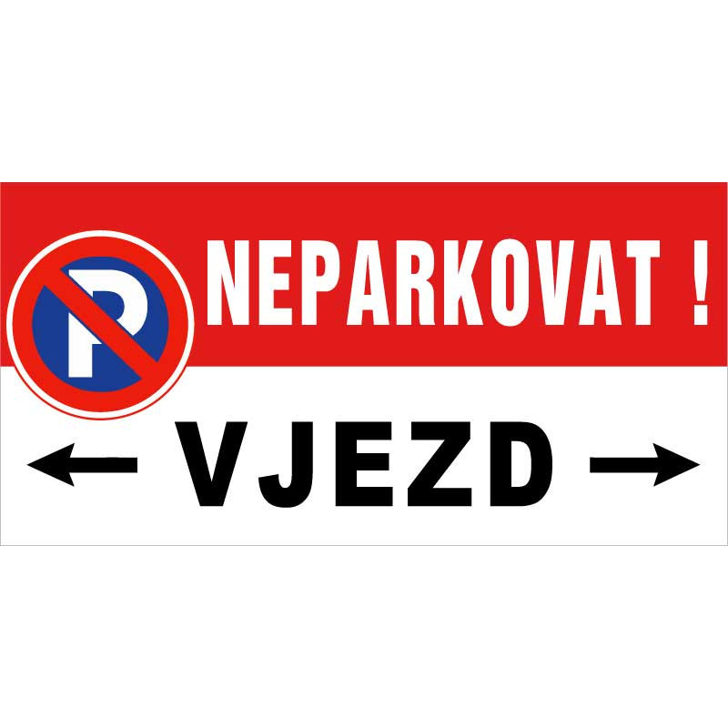 ⚠️ Neparkovat! – vjezd