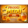 Cedule pro prodej medu – Prodej medu zde s pláství