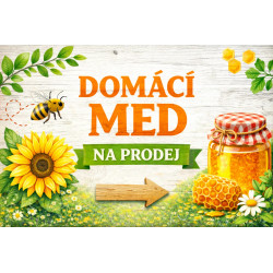 Cedule pro prodej medu – Domácí med se slunečnicí