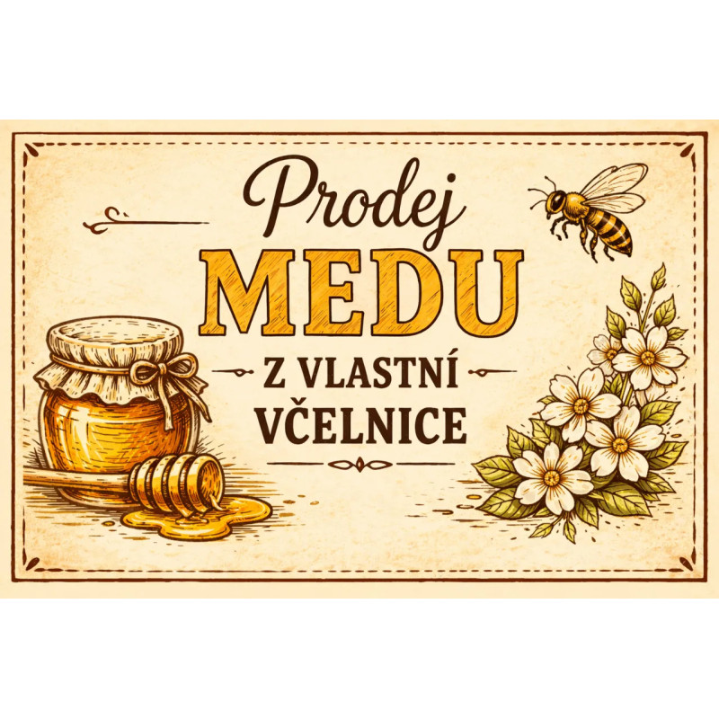 Cedule pro prodej medu – Med z vlastní včelnice