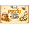 Cedule pro prodej medu – Med z vlastní včelnice