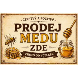 Cedule pro prodej medu – Čerstvý a poctivý med