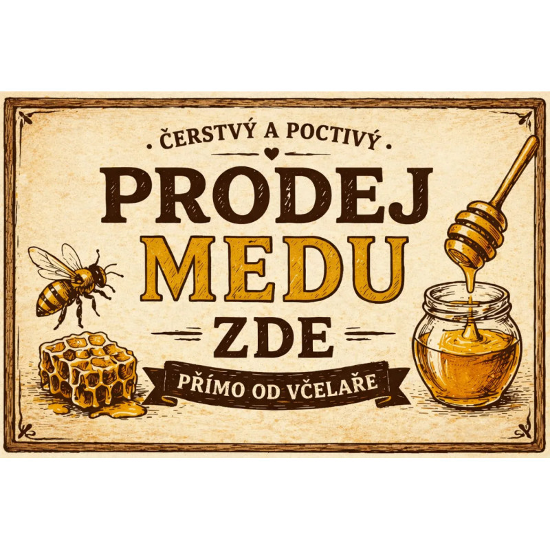 Cedule pro prodej medu – Čerstvý a poctivý med