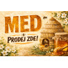 Cedule pro prodej medu – Med s úlem a květy