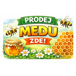 Cedule pro prodej medu – Prodej medu s pláství