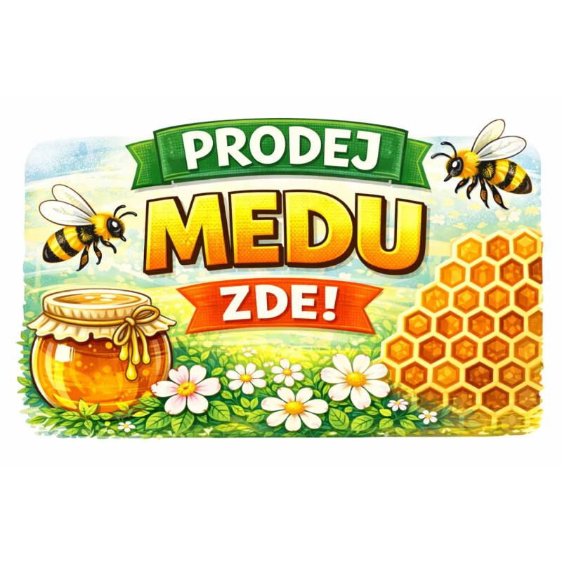 Cedule pro prodej medu – Prodej medu s pláství
