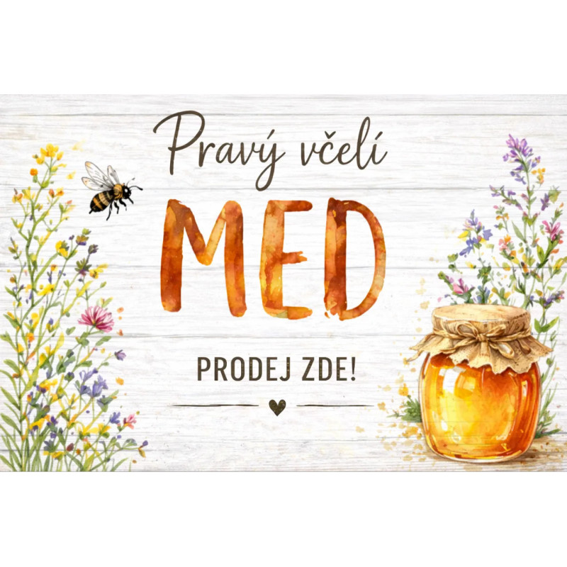 Cedule pro prodej medu – Pravý včelí med jemný styl